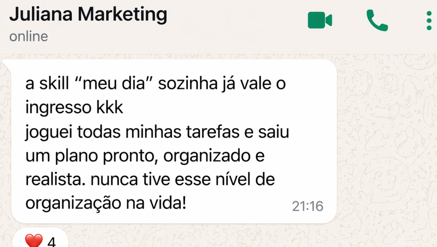 Depoimento de Juliana, marketing: a skill Meu Dia sozinha já vale o ingresso